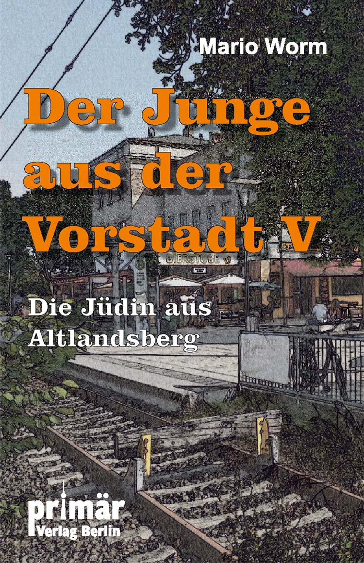 Buchcover von Der Junge aus der Vorstadt V - Die Jüdin aus Altlandsberg