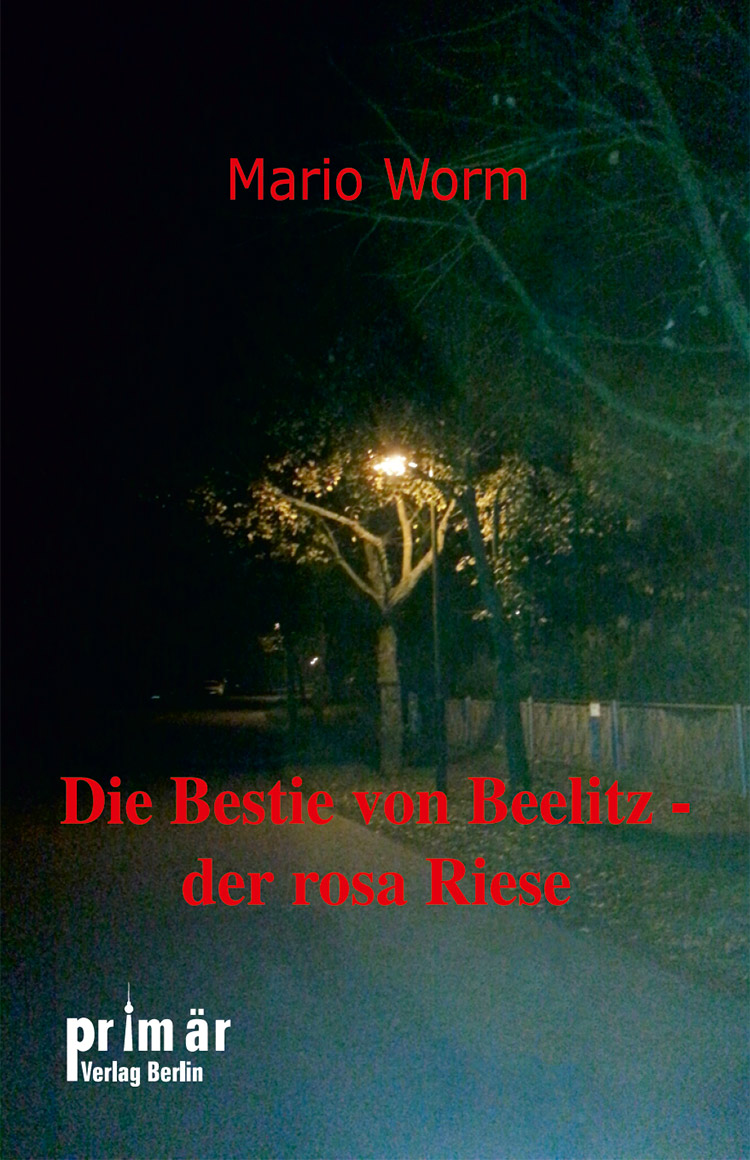 Buchcover von Die Bestie von Beelitz - der rosa Riese